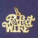 14K GOLD SAYING CHARM - PERFECT WIFE #10097