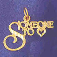 14K GOLD SAYING CHARM - SOMEONE TO #10262