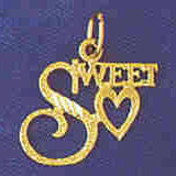 14K GOLD SAYING CHARM - SWEET #10285