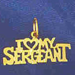 14K GOLD SAYING CHARM - I LOVE MY SERGEANT #10946