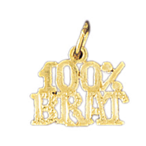 14K GOLD SAYING CHARM - 100% BRAT #10592