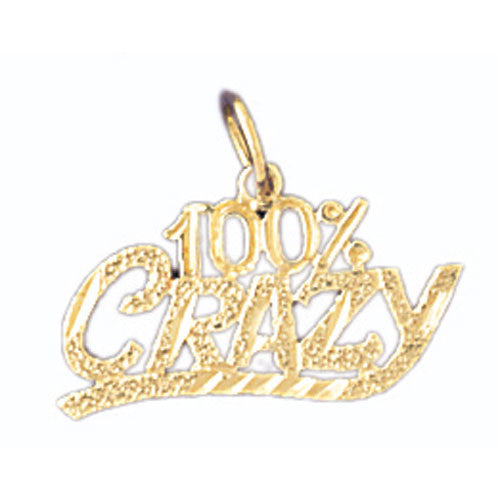 14K GOLD SAYING CHARM - 100% CRAZY #10690