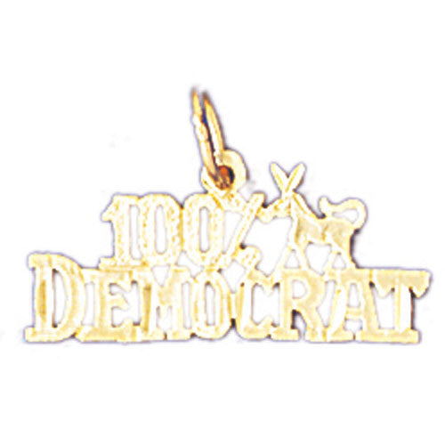 14K GOLD SAYING CHARM - 100% DEMOCRAT #10434