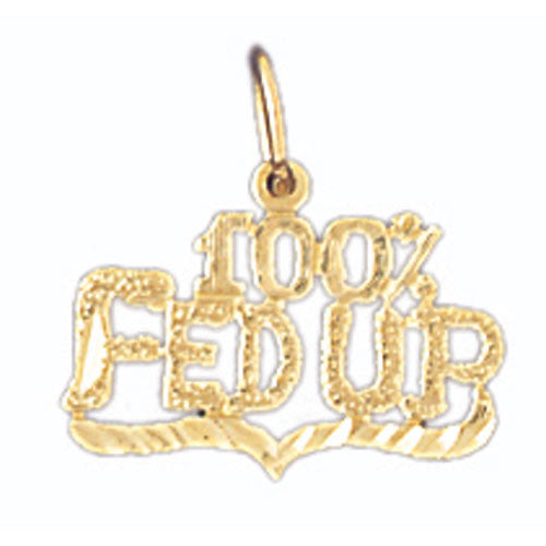 14K GOLD SAYING CHARM - 100% FEDUR #10685