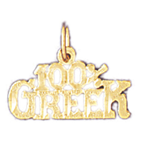 14K GOLD SAYING CHARM - 100% GREEK #10459