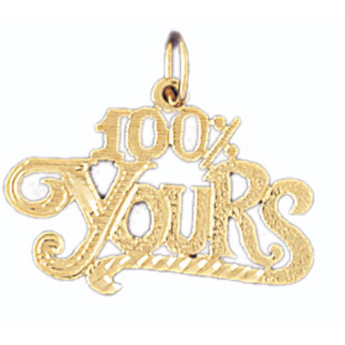 14K GOLD SAYING CHARM - 100% YOURS #10692