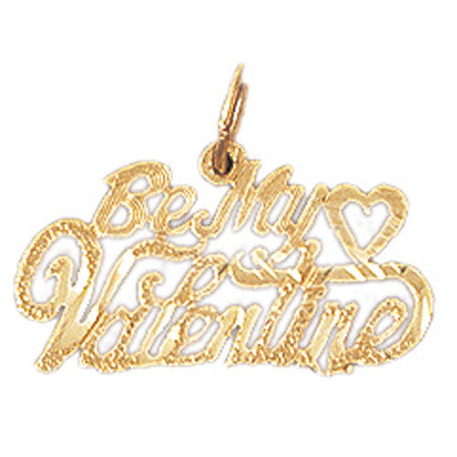 14K GOLD SAYING CHARM - BE MY VALENTINE #10155
