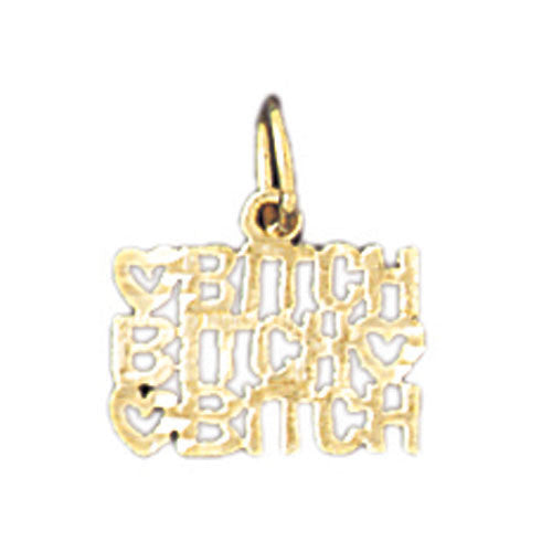14K GOLD SAYING CHARM - BITCH #10648