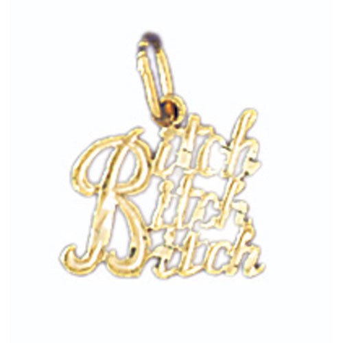 14K GOLD SAYING CHARM - BITCH #10652