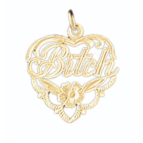 14K GOLD SAYING CHARM - BITCH #10655