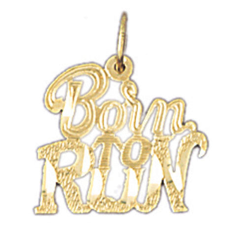 14K GOLD SAYING CHARM - BORN TO RUN #10792