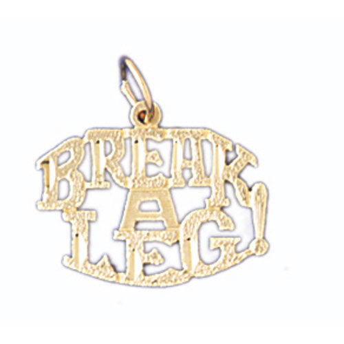 14K GOLD SAYING CHARM - BREAK A LEG #10555