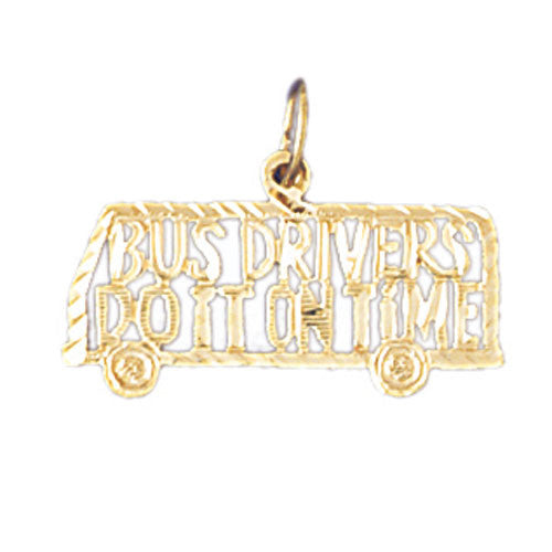 14K GOLD SAYING CHARM - BUS DRIVERS DO IT ON TIME #10624