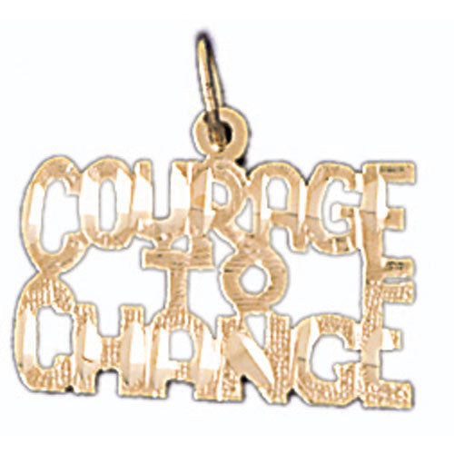 14K GOLD SAYING CHARM - COURAGE TO CHANGE #10503