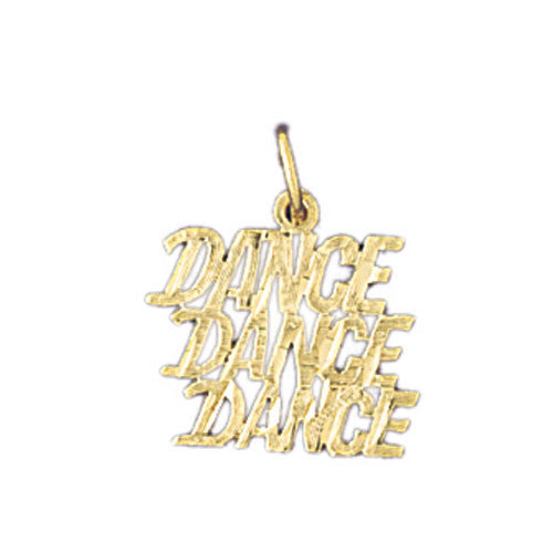 14K GOLD SAYING CHARM - DANCE #10817