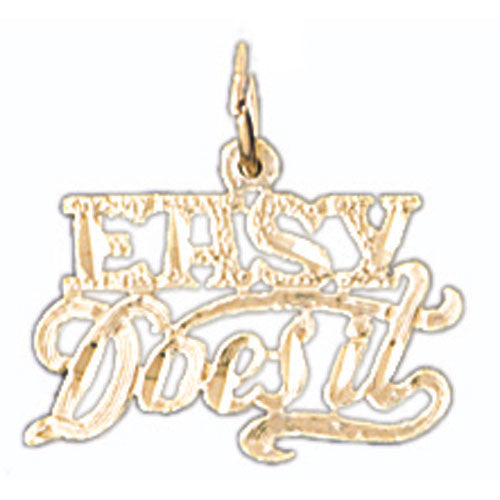 14K GOLD SAYING CHARM - EASY DOES IT #10501