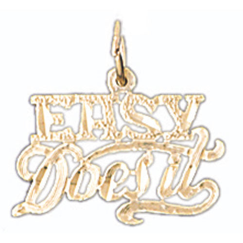 14K GOLD SAYING CHARM - EASY DOES IT #10501