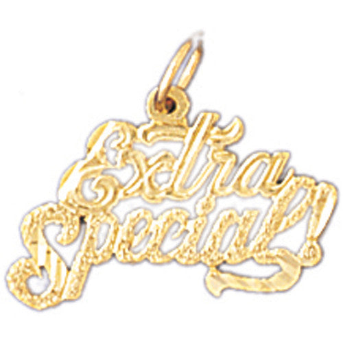 14K GOLD SAYING CHARM - EXTRA SPECIAL #10270