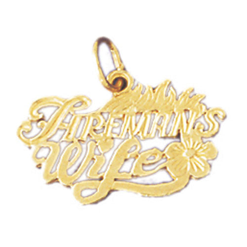 14K GOLD SAYING CHARM - FIREMANS WIFE #10878