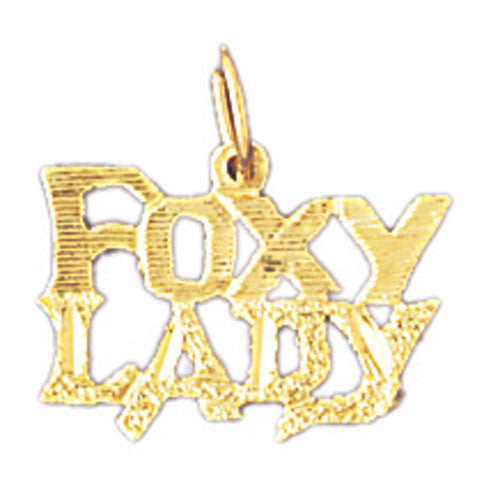 14K GOLD SAYING CHARM - FOXY LADY #10124