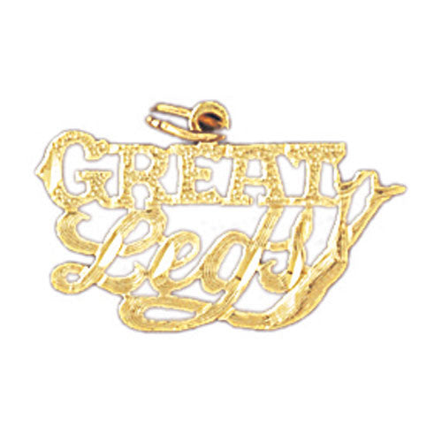 14K GOLD SAYING CHARM - GREAT LEGS #10152