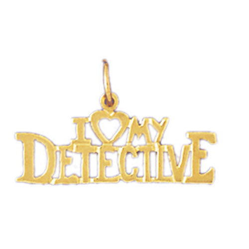 14K GOLD SAYING CHARM - I LOVE MY DETECTIVE #10900