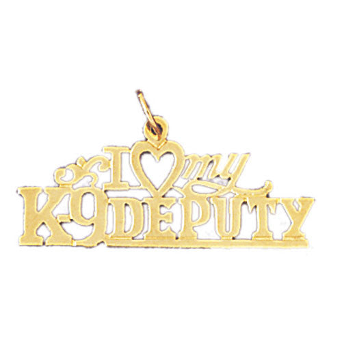 14K GOLD SAYING CHARM - I LOVE MY K-9 DEPUTY #10913