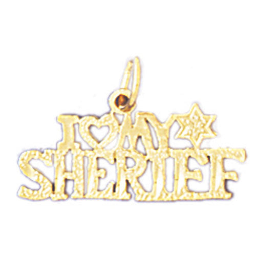 14K GOLD SAYING CHARM - I LOVE MY SHERIFF #10941
