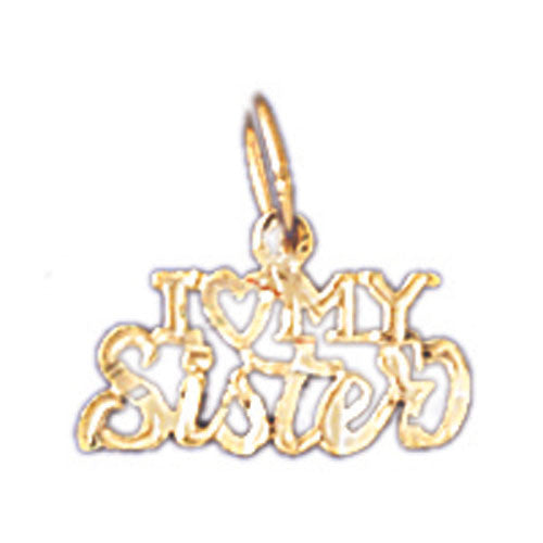 14K GOLD SAYING CHARM - I LOVE MY SISTER #9945