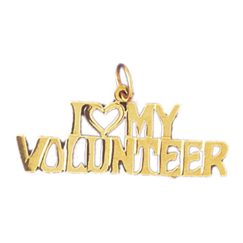 14K GOLD SAYING CHARM - I LOVE MY VOLUNTEER #10893