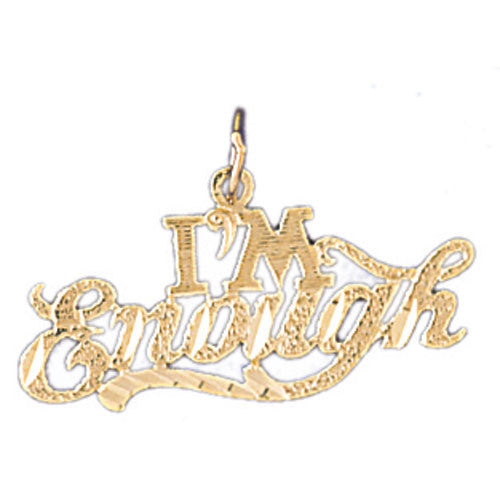 14K GOLD SAYING CHARM - I'M ENOUGH #10528