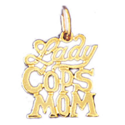 14K GOLD SAYING CHARM - LADY COPS MOM #10920