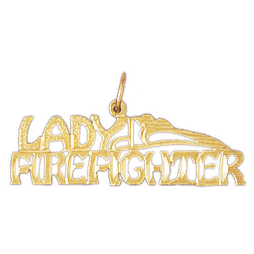 14K GOLD SAYING CHARM - LADY FIREFIGHTER #10882