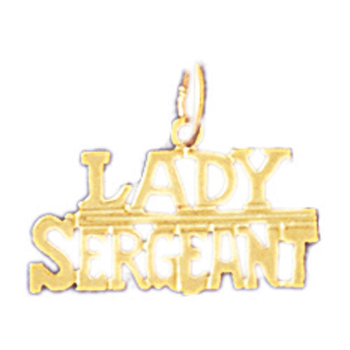 14K GOLD SAYING CHARM - LADY SERGEANT #10945