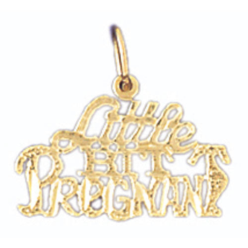 14K GOLD SAYING CHARM - LITTLE BIT PREGNANT #10684