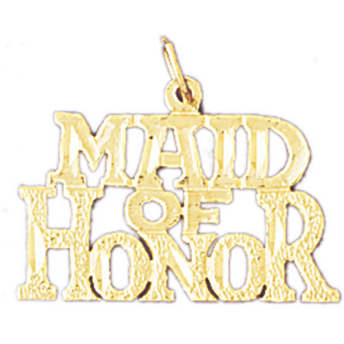 14K GOLD SAYING CHARM - MAID OF HONOR #10399