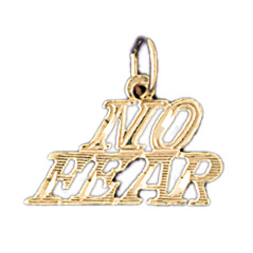 14K GOLD SAYING CHARM - NO FEAR #10515