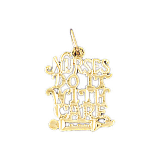 14K GOLD SAYING CHARM - NURSES DO IT WITH CARE #10630