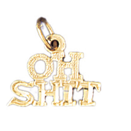 14K GOLD SAYING CHARM - OH SHIT #10641