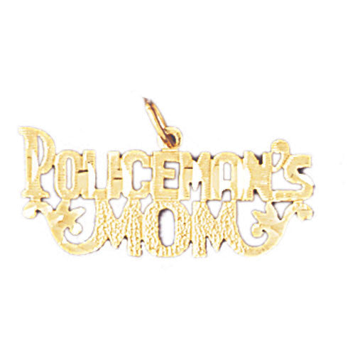 14K GOLD SAYING CHARM - POLICEMAN'S MOM #10923