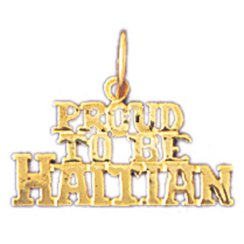 14K GOLD SAYING CHARM - PROUD TO BE HAITIAN #10436