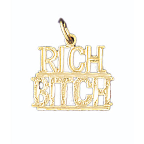 14K GOLD SAYING CHARM - RICH BITCH #10649