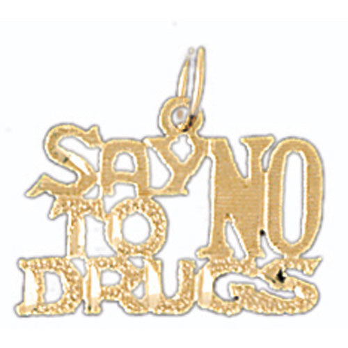 14K GOLD SAYING CHARM - SAY NO TO DRUGS #10505