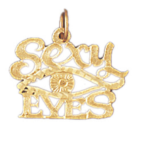 14K GOLD SAYING CHARM - SEXY EYES #10153