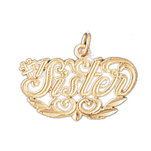 14K GOLD SAYING CHARM - SISTER #9964