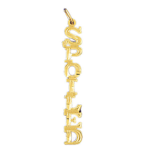 14K GOLD SAYING CHARM - SPOILED #10613