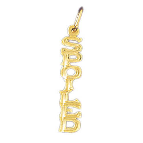 14K GOLD SAYING CHARM - SPOILED #10614