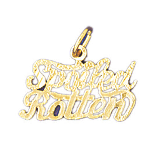 14K GOLD SAYING CHARM - SPOILED ROTTEN #10588