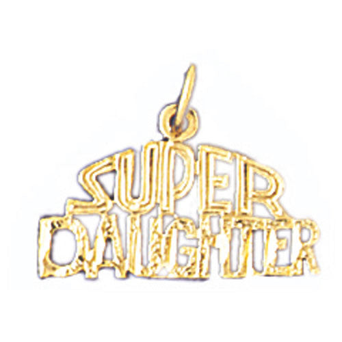 14K GOLD SAYING CHARM - SUPER DAUGHTER #9912