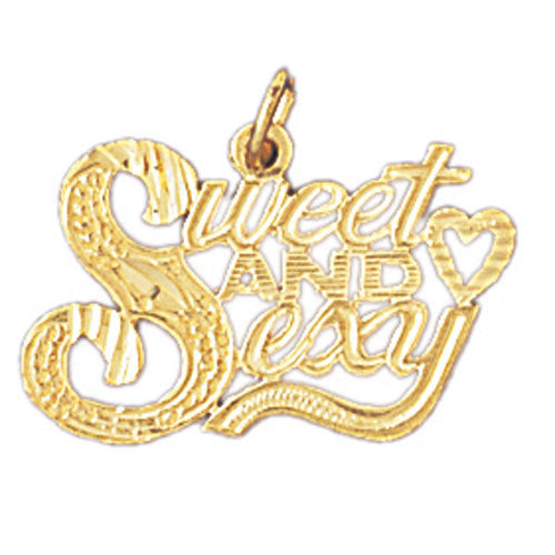 14K GOLD SAYING CHARM - SWEET AND SEXY #10145